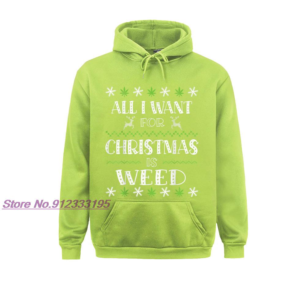 All I Want For Christmas Is Weed Marijuana Cannabis Hoodies Oversized Sweatshirts Printed On Long Sleeve 4 - Weed Hoodie