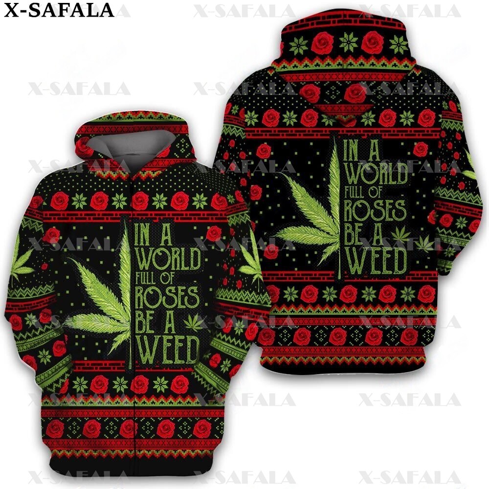 Christmas UGLY SWEATER ROSE WEED Leaf 3D Print Zipper Hoodie Man Female Pullover Sweatshirt Hooded Jacket 4 - Weed Hoodie