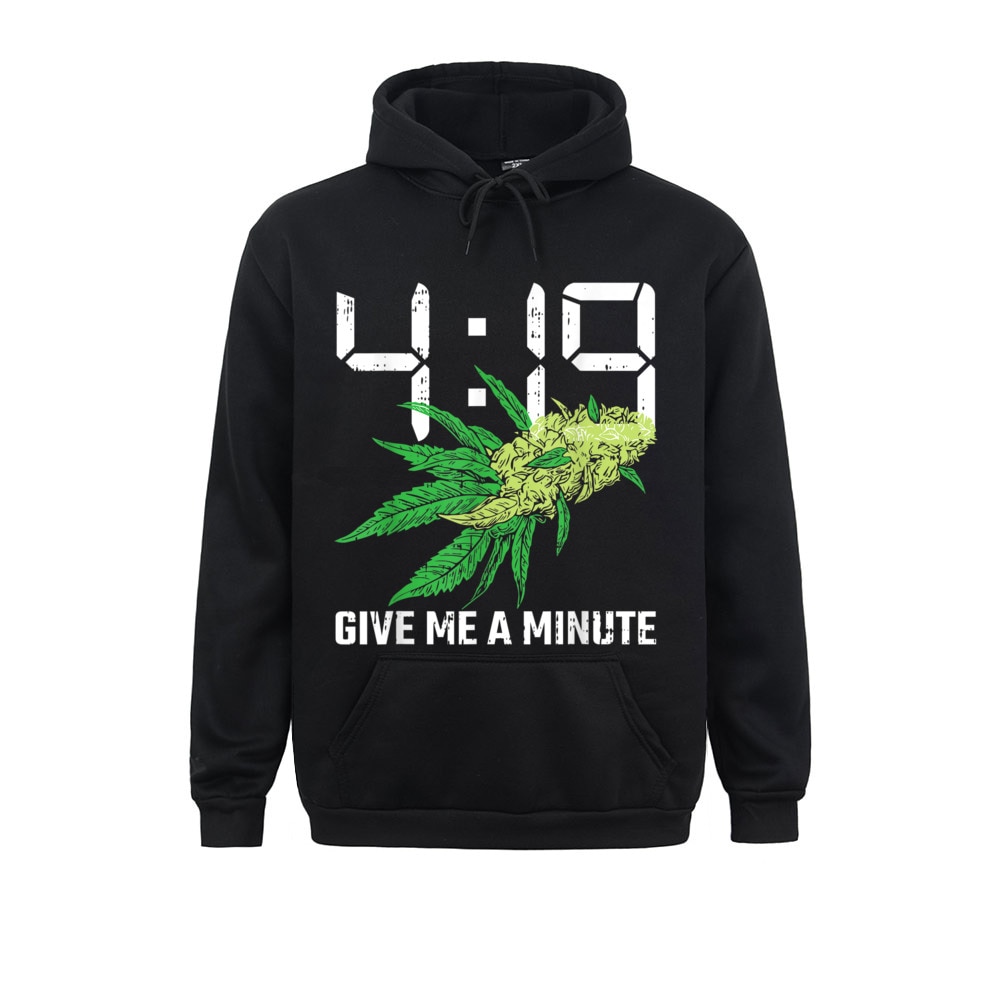 Custom 419 Give Me A Minute 420 Weed Funny Marijuana Lover Gifts Mens Sweatshirts Rife Lovers - Weed Hoodie