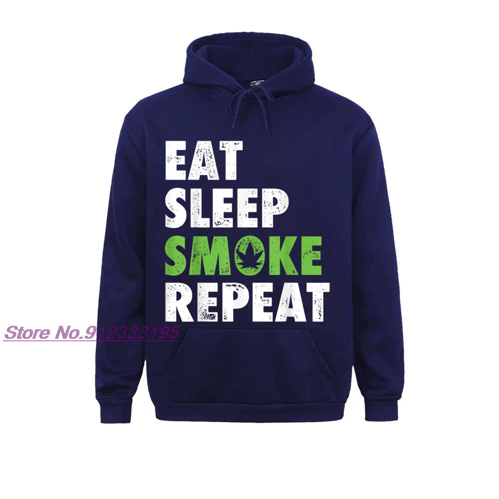 Eat Sleep Smoke Repeat Weed Marijuana Leaf Cannabis Men Sweatshirts Funny Hoodies 2021 Hot Sale Clothes 2 - Weed Hoodie