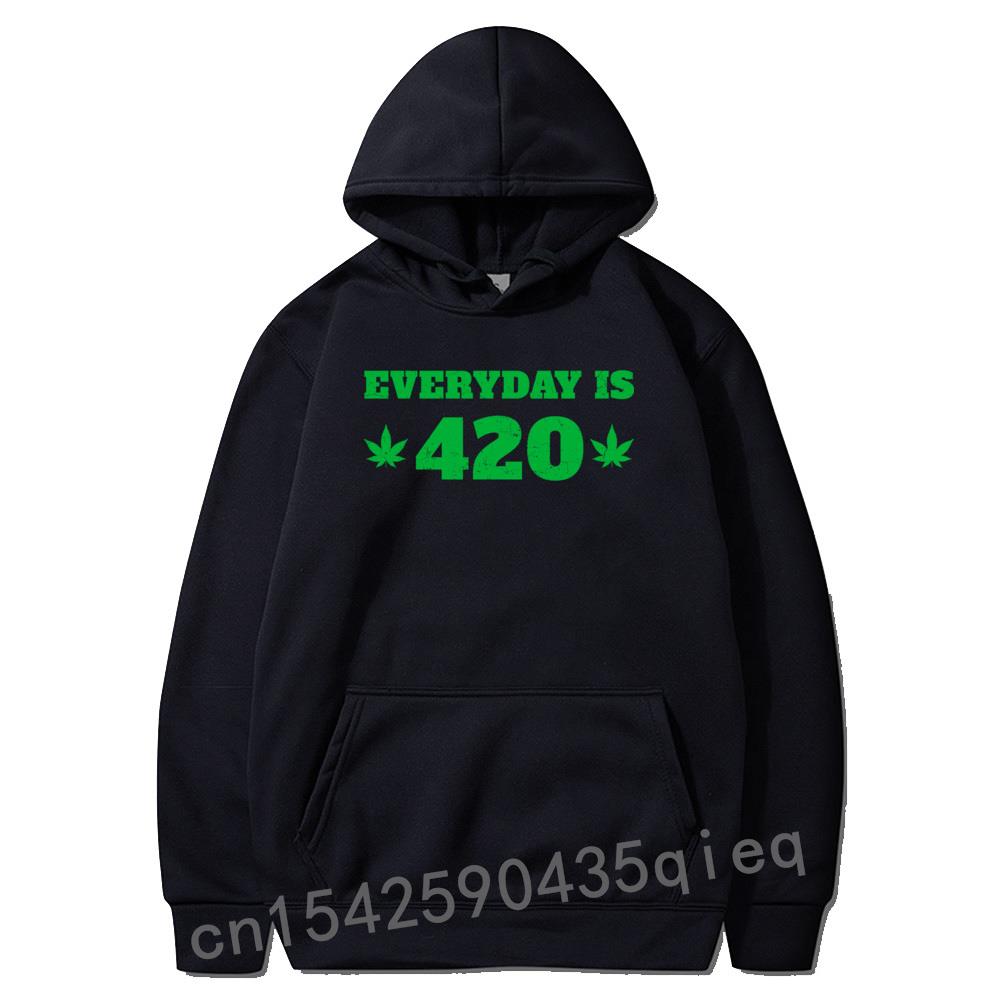Everyday Is Cannabis Weed Pot Stoners Hoodies Long Sleeve Men Hoodie Crazy Sweatshirts Oversized Design - Weed Hoodie