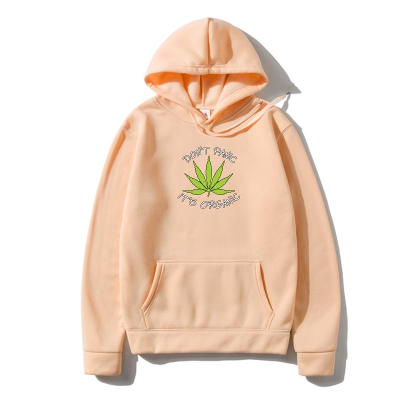 Funny Weed Outerwear Don Panic It s Organic - Weed Hoodie