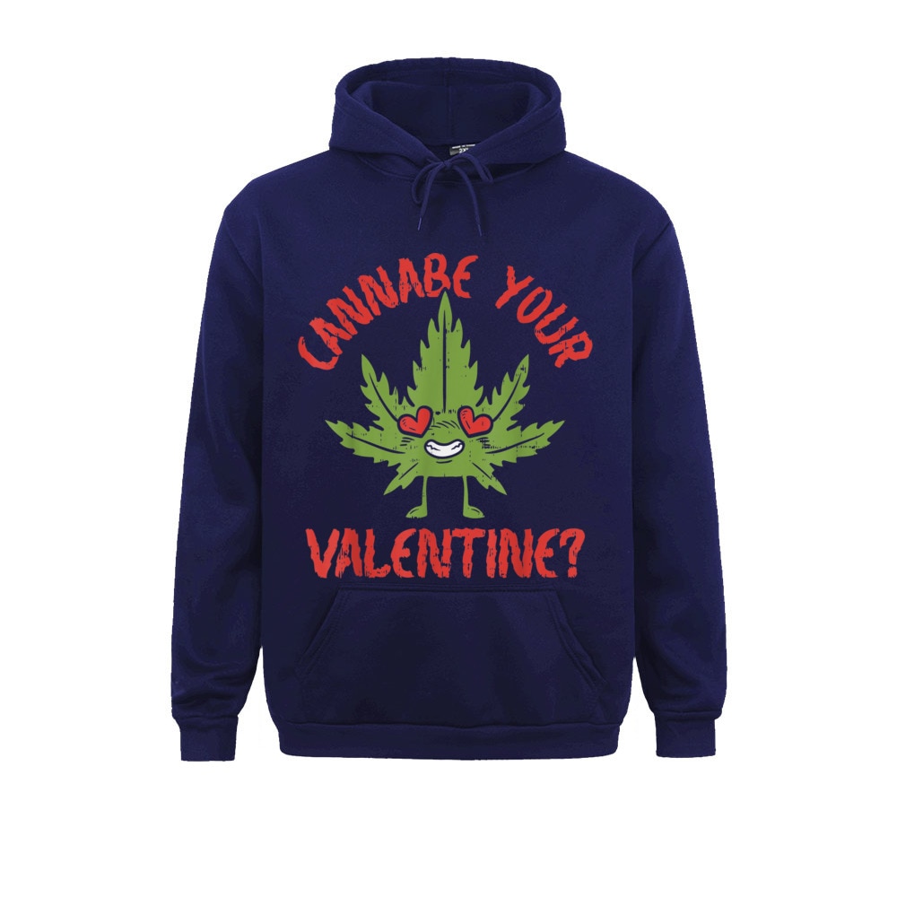 Newest Men Sweatshirts Long Sleeve Hoodies Sportswear Cannabe Your Valentine 420 Cannabis Marijuana Weed Stoner 2 - Weed Hoodie