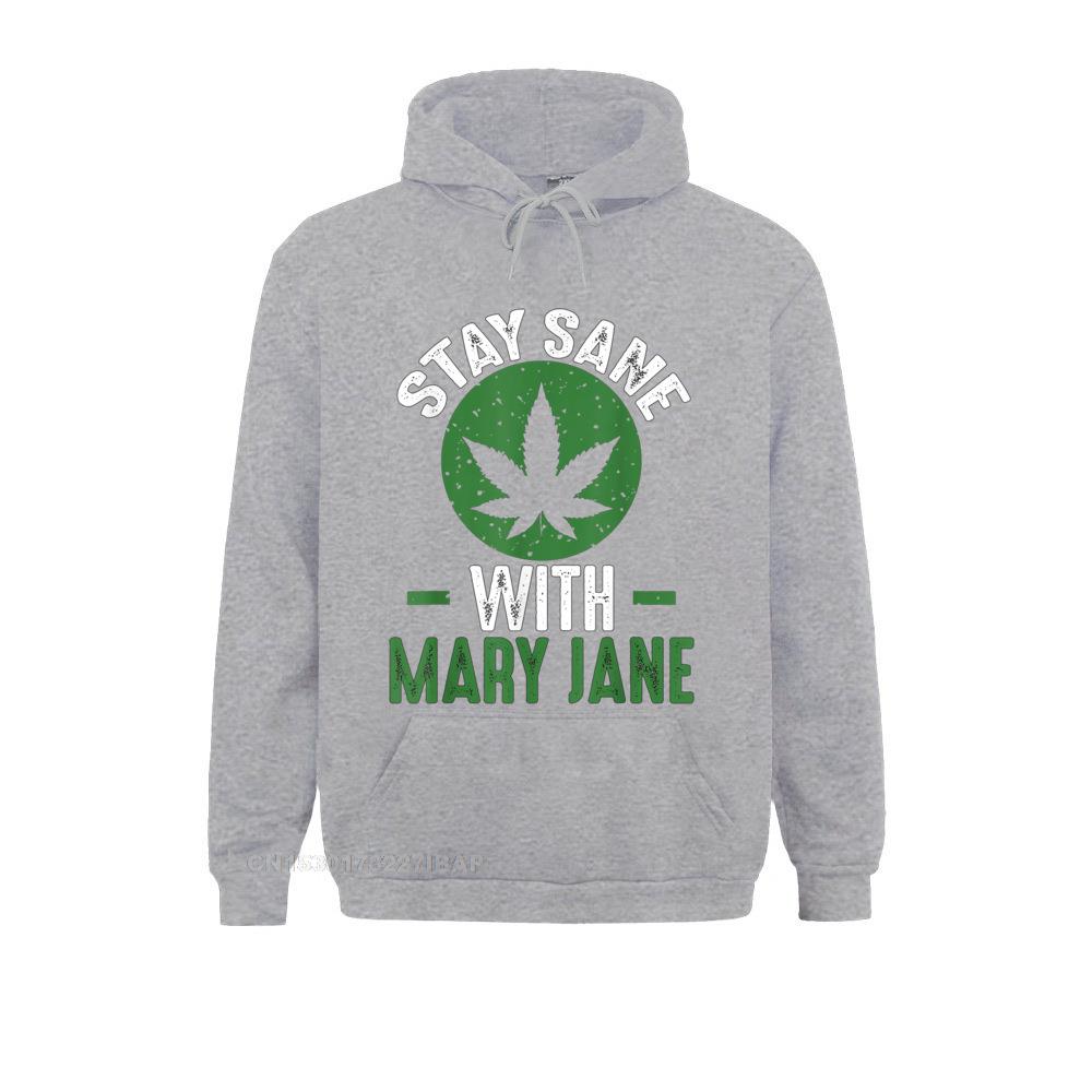 Stay Sane Mary 420 Weed Pot Stoner Youthful Hoodies For Men Autumn Sweatshirts Birthday Hoods Designer 3 - Weed Hoodie