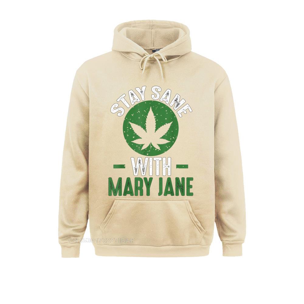 Stay Sane Mary 420 Weed Pot Stoner Youthful Hoodies For Men Autumn Sweatshirts Birthday Hoods Designer 5 - Weed Hoodie