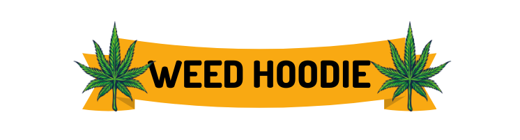 Weed Hoodie